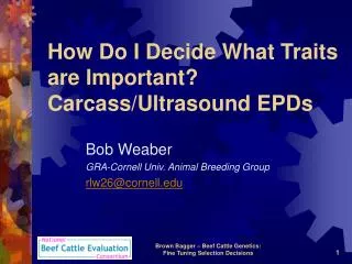 How Do I Decide What Traits are Important? Carcass/Ultrasound EPDs