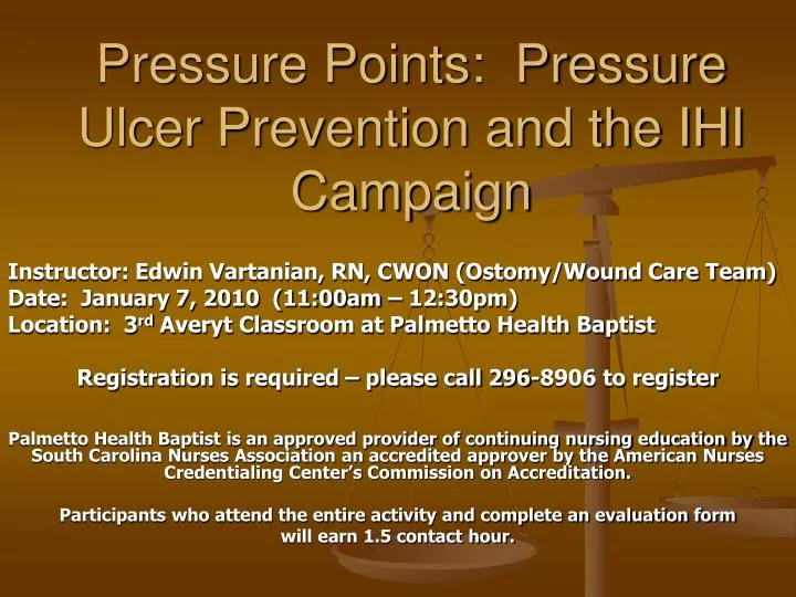 pressure points pressure ulcer prevention and the ihi campaign