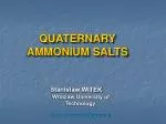 QUATERNARY AMMONIUM SALTS - slide 1