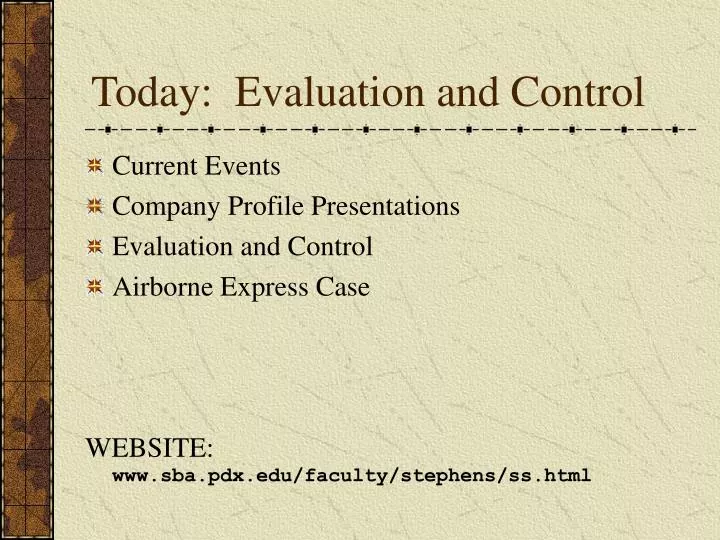 today evaluation and control