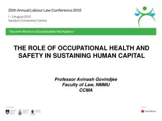 THE ROLE OF OCCUPATIONAL HEALTH AND SAFETY IN SUSTAINING HUMAN CAPITAL