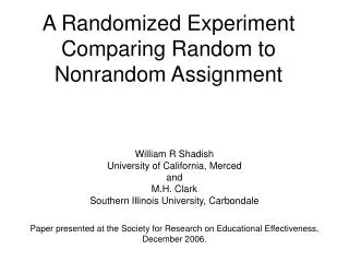 A Randomized Experiment Comparing Random to Nonrandom Assignment