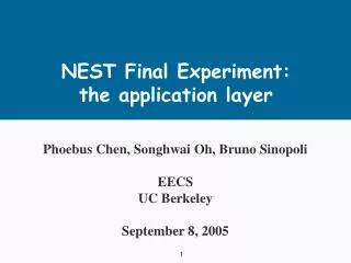 NEST Final Experiment: the application layer