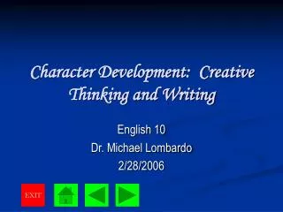 Character Development: Creative Thinking and Writing