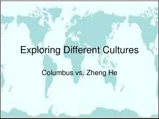 Exploring Different Cultures