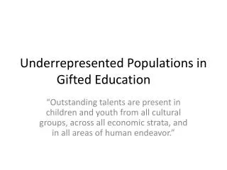 Underrepresented Populations in Gifted Education