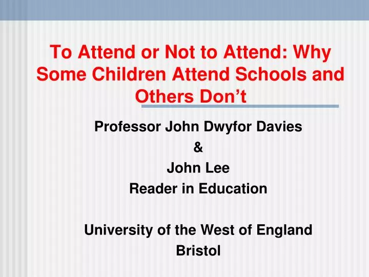 to attend or not to attend why some children attend schools and others don t