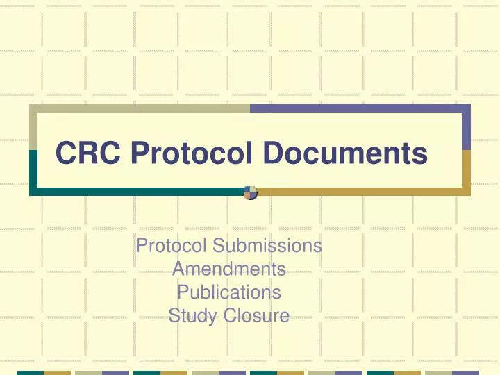 crc protocol documents