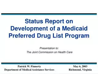 Status Report on Development of a Medicaid Preferred Drug List Program