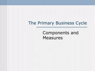 The Primary Business Cycle