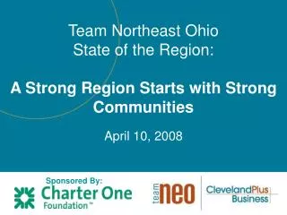 Team Northeast Ohio State of the Region: A Strong Region Starts with Strong Communities