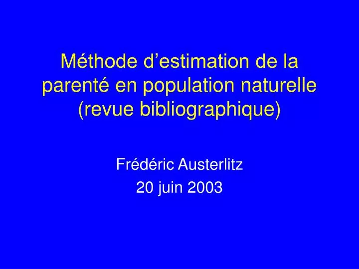 m thode d estimation de la parent en population naturelle revue bibliographique