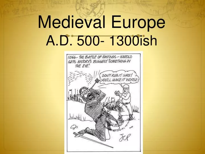 medieval europe a d 500 1300ish