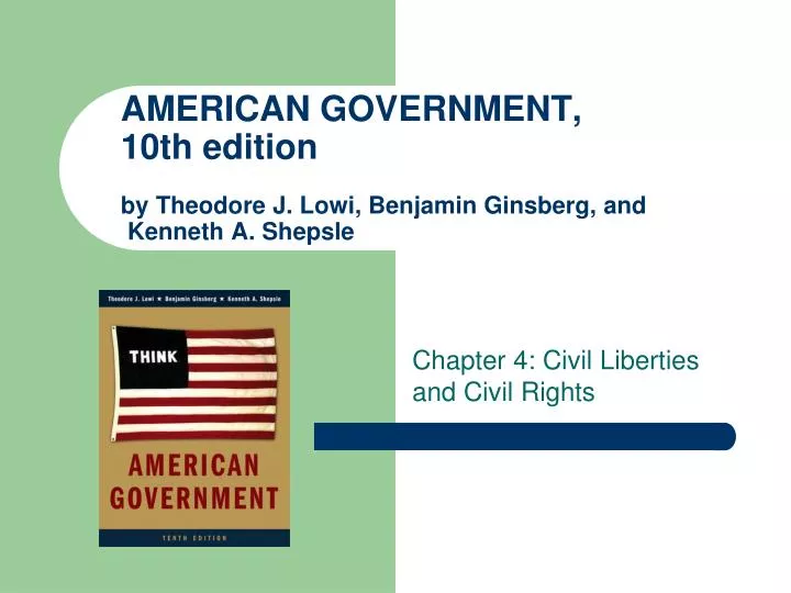 american government 10th edition by theodore j lowi benjamin ginsberg and kenneth a shepsle
