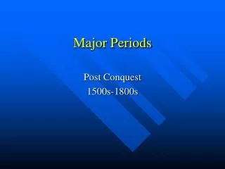 Major Periods