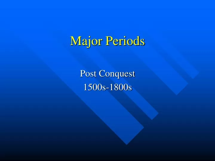 major periods