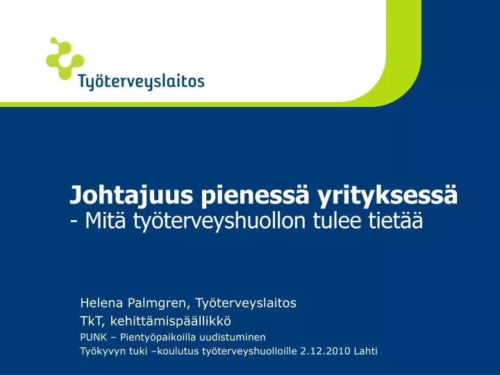 johtajuus pieness yrityksess mit ty terveyshuollon tulee tiet