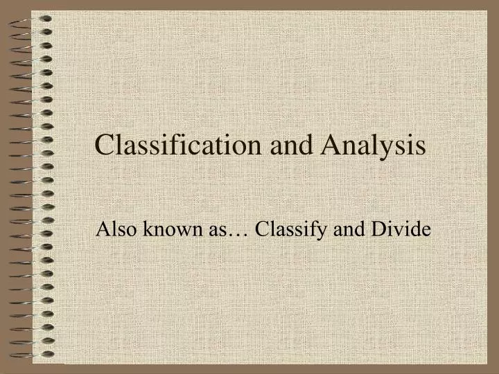 classification and analysis