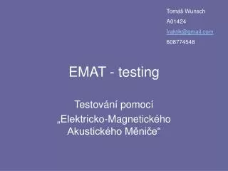 emat testing