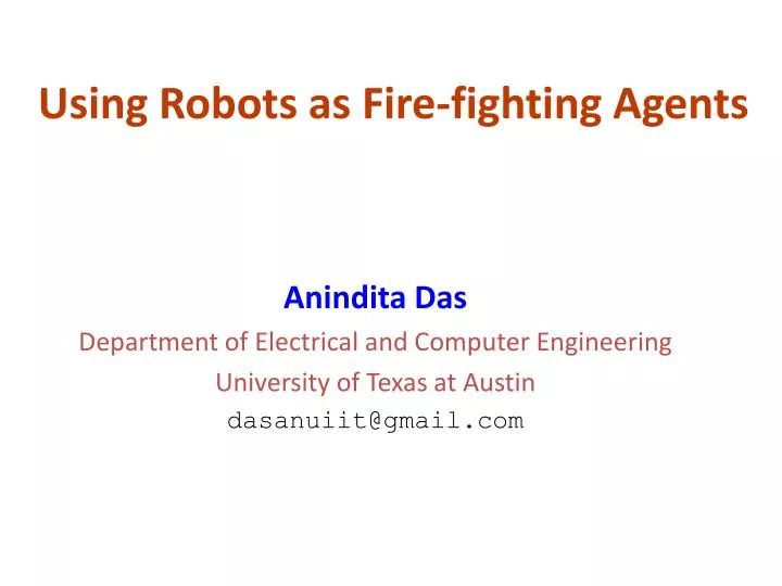 using robots as fire fighting agents