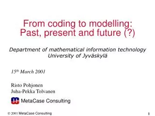 From coding to modelling: Past, present and future (?)