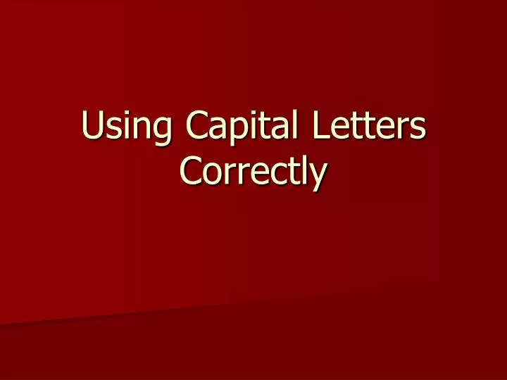 using capital letters correctly
