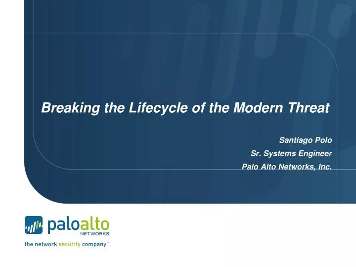 breaking the lifecycle of the modern threat