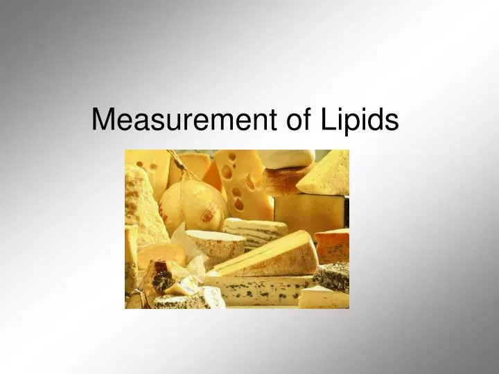 measurement of lipids