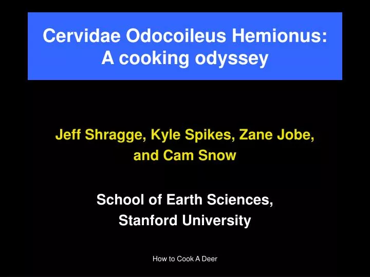 cervidae odocoileus hemionus a cooking odyssey