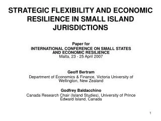 STRATEGIC FLEXIBILITY AND ECONOMIC RESILIENCE IN SMALL ISLAND JURISDICTIONS