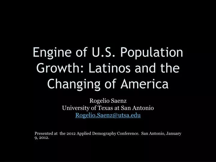 engine of u s population growth latinos and the changing of america