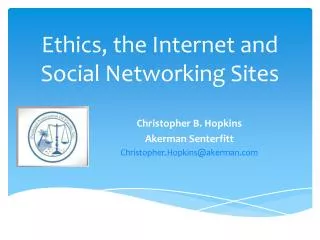 Ethics, the Internet and Social Networking Sites