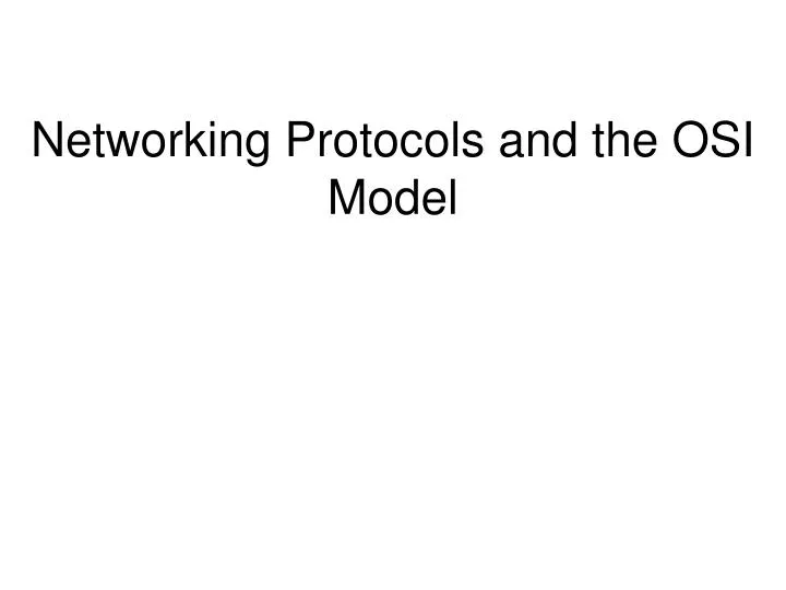 networking protocols and the osi model