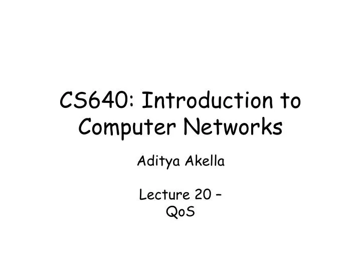 cs640 introduction to computer networks