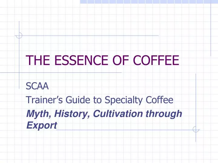 the essence of coffee
