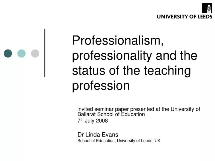 professionalism professionality and the status of the teaching profession