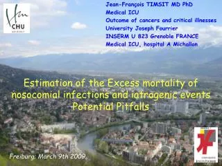 Estimation of the Excess mortality of nosocomial infections and iatrogenic events P otential P itfalls