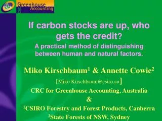 If carbon stocks are up, who gets the credit ? A practical method of distinguishing between human and natural factors.