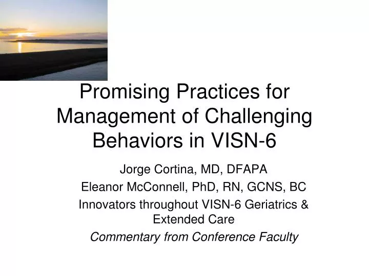promising practices for management of challenging behaviors in visn 6