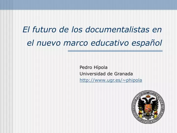 el futuro de los documentalistas en el nuevo marco educativo espa ol