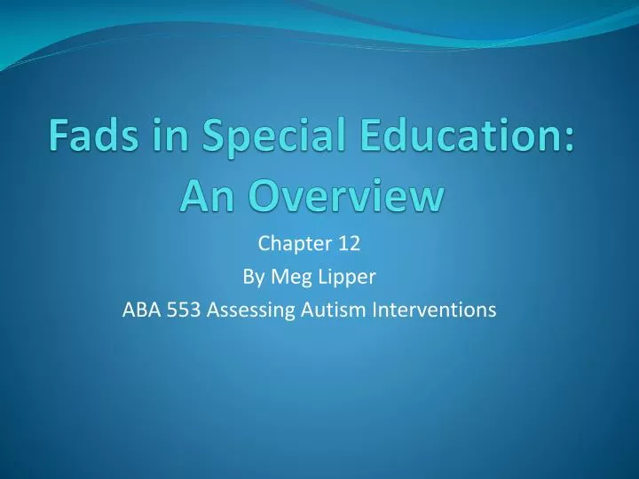 fads in special education an overview