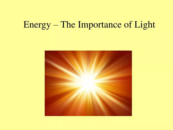 energy the importance of light