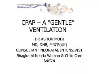 CPAP – A “GENTLE” VENTILATION