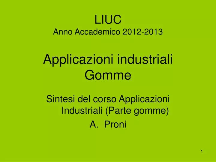 liuc anno accademico 2012 2013 applicazioni industriali gomme