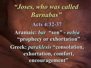 “Joses, who was called Barnabas”
