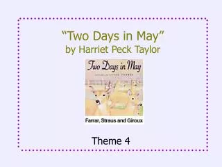 “Two Days in May” by Harriet Peck Taylor