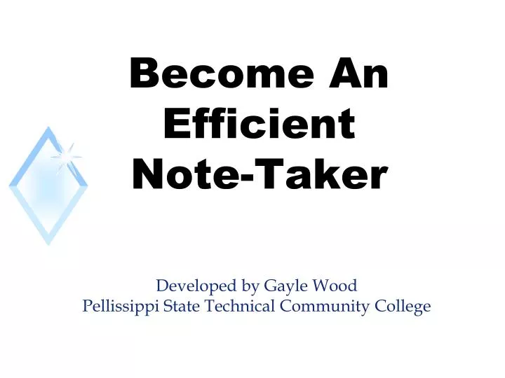 become an efficient note taker