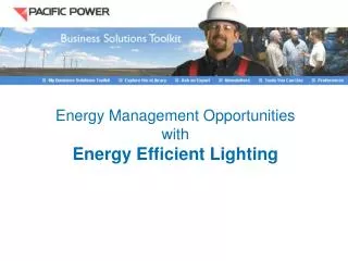 Energy Management Opportunities with Energy Efficient Lighting