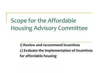 Scope for the Affordable Housing Advisory Committee