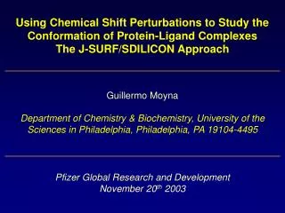 Using Chemical Shift Perturbations to Study the Conformation of Protein-Ligand Complexes The J-SURF/SDILICON Approach Gu